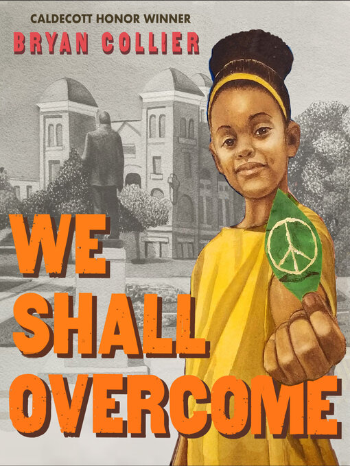 Title details for We Shall Overcome by Bryan Collier - Available